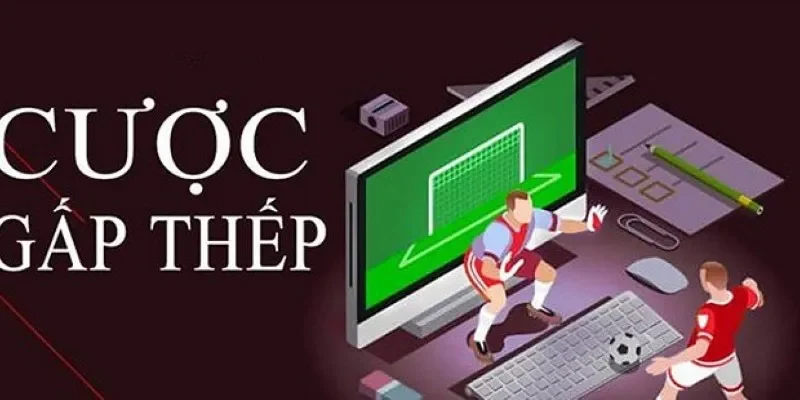 Chiến Thuật Cược Gấp Thếp VIP Tại Sảnh Casino Hitclub Những biến thể gấp thếp thường gặp